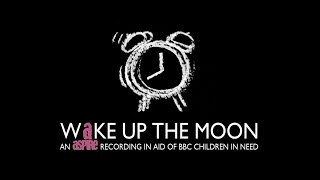 Wake Up The Moon - Aspire Recordings