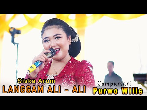 SISKA ARUM // LANGGAM ALI ALI // CAMPURSARI PURWO WILIS // ARDILLA SOUND