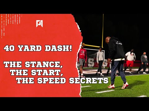 The 40 Yard Dash - Stance, Start & Speed Secrets