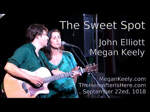 The Sweet Spot - John Elliott and Megan Keely