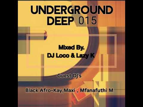 Mixed By. Dj Lazy K (SA)