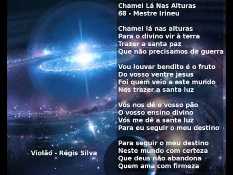 Chamei lá nas alturas - Mestre Irineu - hino 68 - Régis Silva Violão