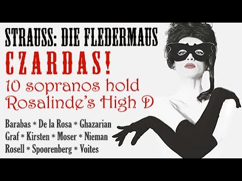 Coloratura Comparison! 10 Sopranos Sing the Czardas from DIE FLEDERMAUS, 10 High Ds