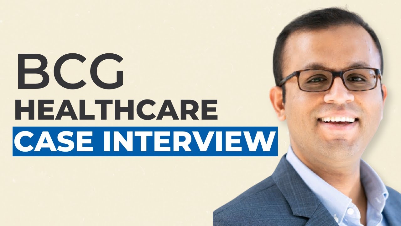 BCG Healthcare Case Interview Example