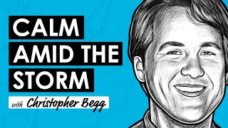Investing Calmly Amid the Storm w/ Christopher Begg (RWH056)