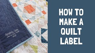 How to Make a Quilt Label with an Embroidery Machine, and how to sew it onto your quilt