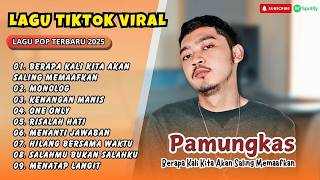 Download lagu Pamungkas - BERAPA KALI KITA AKAN SALING MEMAAFKAN | MONOLOG | KENANGAN MANIS | LAGU POP TERPOPULER mp3