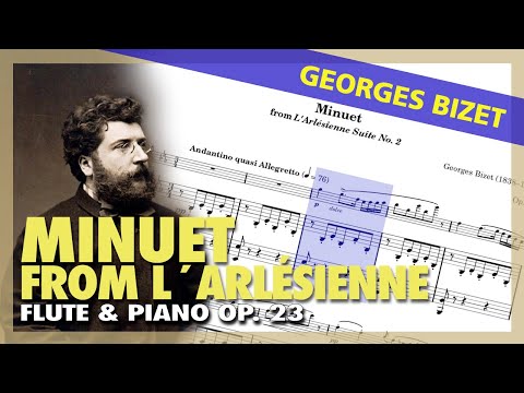 🎼Georges BIZET - Menuet de L'Arlésienne (Op. 23) [FLUTE & PIANO version] - (Sheet Music Scrolling)