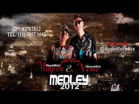 MC Magrelo & Nene - Medley (Ao Vivo)