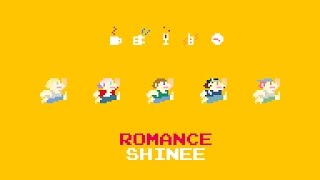 &quot;Romance&quot; 8-bit Game sound ver. 게임 사운드 버전 - SHINee 샤이니