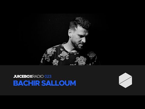 Juicebox Radio 023 - Bachir Salloum