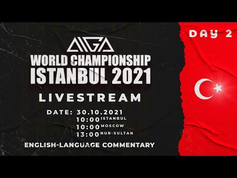 ISTANBUL 2021 AIGA World Championship - DAY 2 - English Version