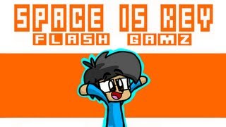 Flash Gamz: Space is Key