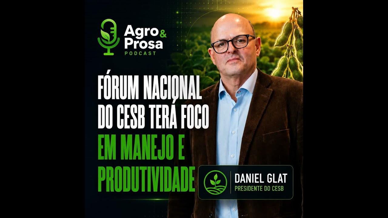 Episódio 1267 -  Fórum Nacional do CESB terá foco em manejo e produtividade