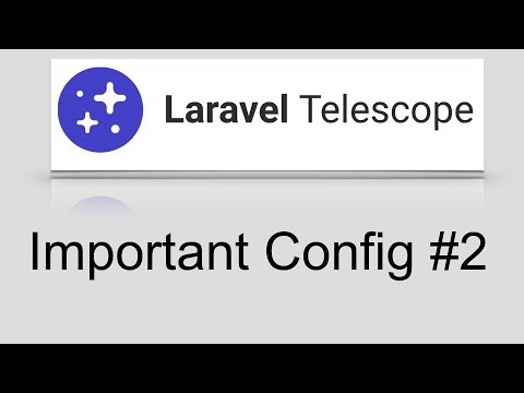 Laravel Telescope | Important Config 2