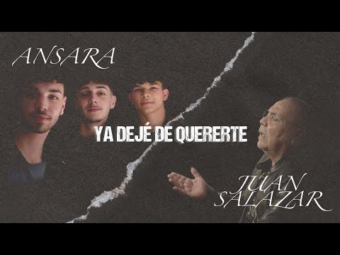 Ansara, Juan Salazar - Ya dejé de quererte (Vídeo Oficial)