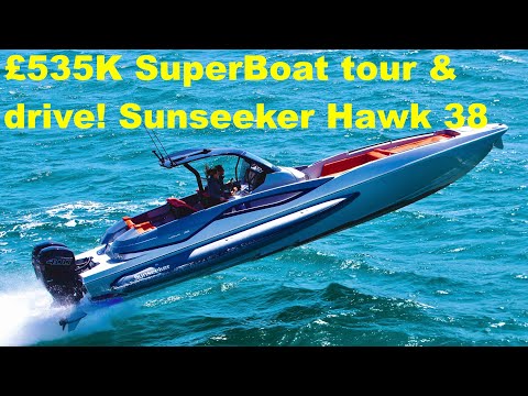 £535K SuperBoat tour PLUS! Sunseeker Hawk 38