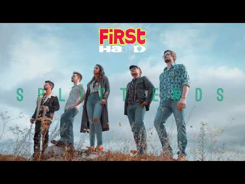 First Hand - Split Ends (Audio)