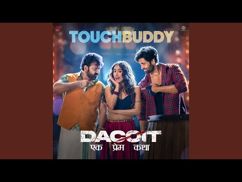 Touch Buddy (From "Dacoit") (Full Audio) — watch video