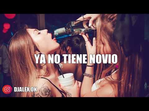 YA NO TIENE NOVIO   SEBASTIAN YATRA ✘ DJ ALEX FIESTERO REMIX