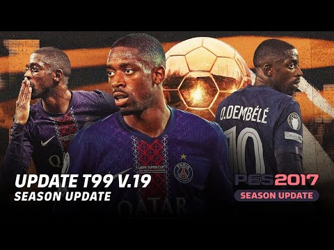 PES 2017 TAUVIC99 Patch V19 Update 2026 🔥 - The Best Ever! All Transfer Done! (Download & Install)
