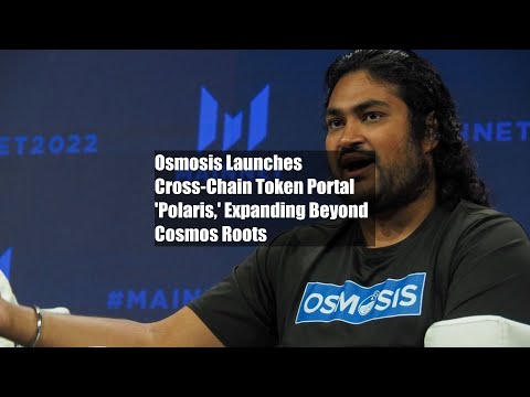 Osmosis Launches Cross-Chain Token Portal 'Polaris,' Expanding Beyond Cosmos Roots