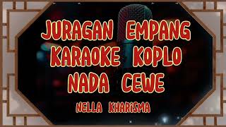Download lagu JURAGAN EMPANG-Karaoke Nada Cewe[Nella Kharisma]-Lirik Berjalan mp3