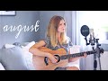 august - Taylor Swift (cover by Cillan Andersson)