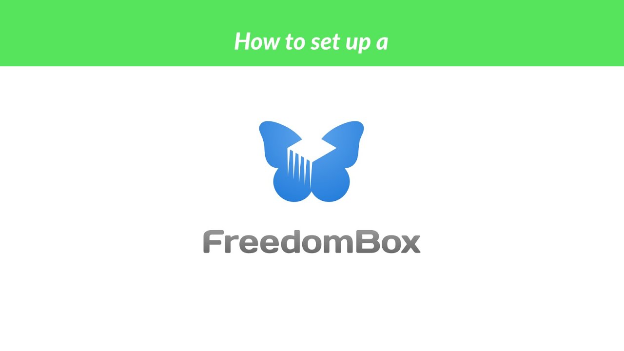 How To Set Up A FreedomBox At Home