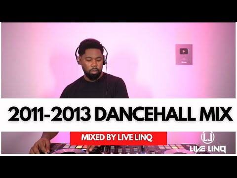 2011- 2013 Dancehall Mix | Vybz Kartel, Popcaan, Konshens, Alkaline, Mavado, Chronixx By Live LinQ