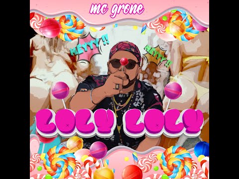 Mc grone  - Loly Loly