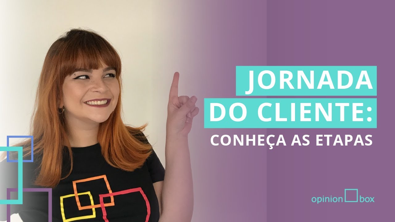 O que é e quais são as etapas da jornada do cliente?