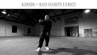 Kerser - Bad Habits Lyrics