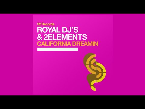 Royal DJs - California Dreamin' [HQ Certified]