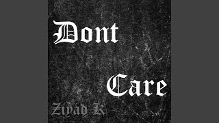 Don't Care Music Video