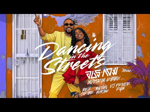 Mela Caribe x Machel Montano x DJ Private Ryan - Dancing in the Streets - Jus Now IndoTrini Remix
