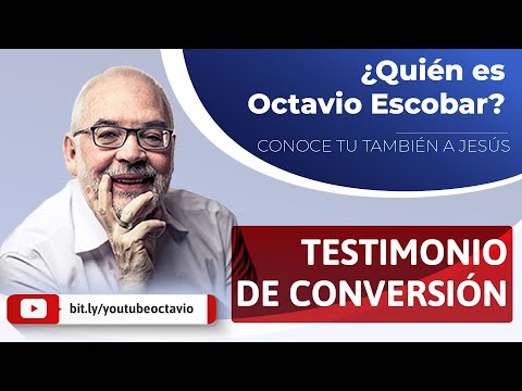 Testimonio de Conversión - Ps. Octavio Escobar