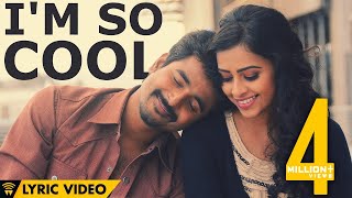 I'm So Cool - Kaaki Sattai | Sivakarthikeyan | Anirudh | Lyric