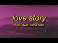 Taylor Swift - Love Story (Lyrics) Disco Lines Remix | marry me juliet you'll never have to be alone