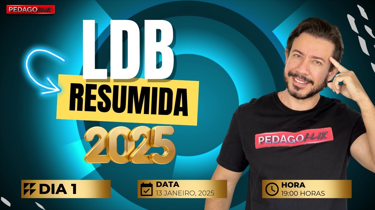 🔴Maratona LDB RESUMIDA & ATUALIZADA 2025: AULA 1 - Dominando a LDB em 2025!