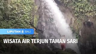 Download lagu Wisata Air Terjun Taman Sari | Liputan 6 Bali mp3 Download lagu Wisata Air Terjun Taman Sari | Liputan 6 Bali mp3