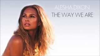 Alesha Dixon - The Way We Are [Rap Mix]
