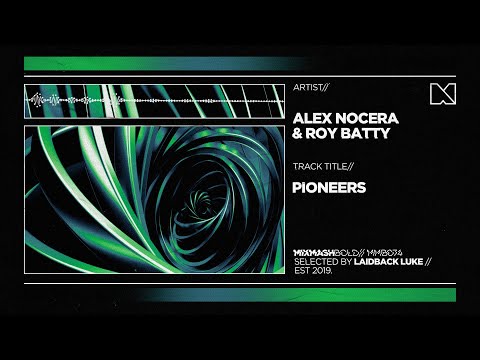 Alex Nocera & Roy Batty - Pioneers
