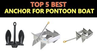 Best Anchor for Pontoon Boat 2019