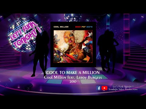 Cool To Make A Million - Cool Million feat. Leroy Burgess (2010)