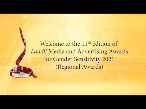 11th edition of The Laadli Media and Advertising Awards for Gender Sensitivity 2021 - Regional
