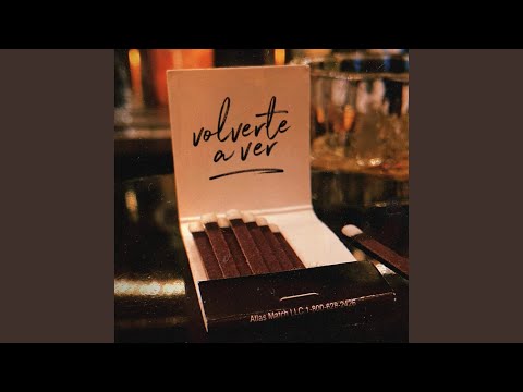 Volverte a Ver