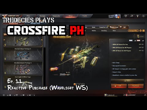 Tredecies Plays CrossFire PH - Ep. 11: A Reactive Purchase + Wavelight WS Test Run