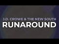 J.D. Crowe & The New South - Runaround (Official Audio)
