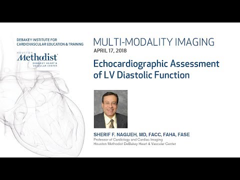 Echocardiographic Assessment of LV Diastolic Function (SHERIF F. NAGUEH, MD) April 17, 2018